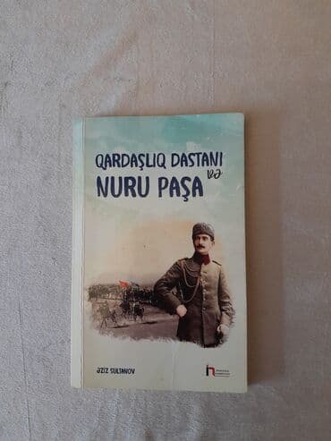 “Qardaşlıq Dastanı Nuru Paşa” kitabı Azərbaycanın tarixi şəxsiyyəti