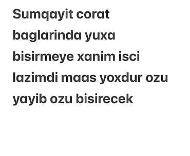 Inzibati heyət: Tecili isci lazimdi yuxa bisirmeye lazimdi yuxaci sumqayit corat — 1