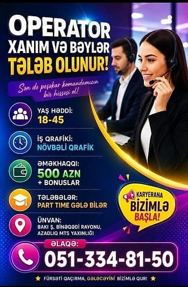 İş: Çağrı mərkəzi operatoru tələb olunur, Tələbələr — 3