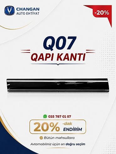 chery a 21: CHANGAN Q07 ehtiyat hissələri - Q07 qapı kantı: Orijinal uyğunluq — 2