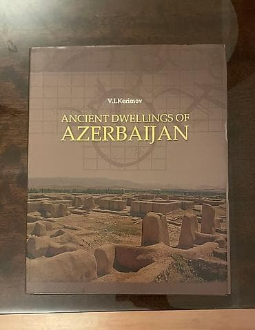 antik samovar: Ancient dwellings of Azerbaijan V.I. Kerimov Azərbaycanın qədim — 1