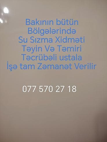 Xidmət: Su sızmasının aşkarlanması və təmiri Təsvir: - Bakının bütün