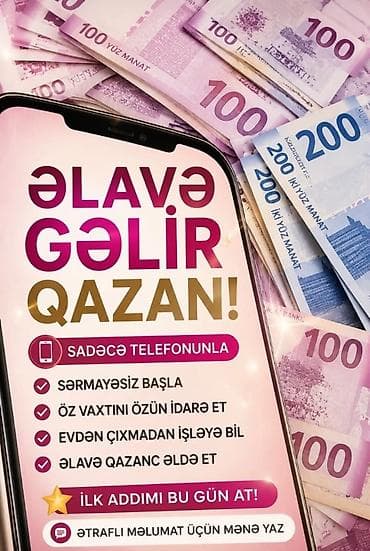 Telefonunuzla əlavə gəlir əldə etmək imkanı təklif olunur. Bu xidmət