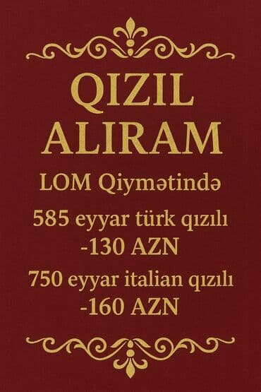 750 prob qızılın lom qiymeti 2022: Qızıl alışı xidməti - LOM qiymətində qızıl alınır - 585 eyyar türk — 1