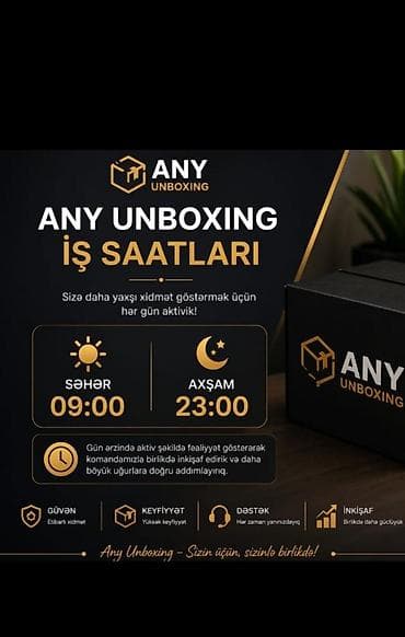 daye vakansiya 2025: Any Unboxing – peşəkar “unboxing” və çatdırma xidməti İş saatları: - — 1