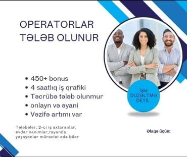 təndir işi axtarıram: Оператор Call-центра требуется, Студенты, Любой возраст, Без опыта, Ежемесячная оплата — 1