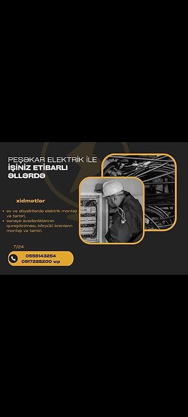 Peşəkar elektrik xidmətləri Xidmətlər: - Ev və obyektlərdə elektrik