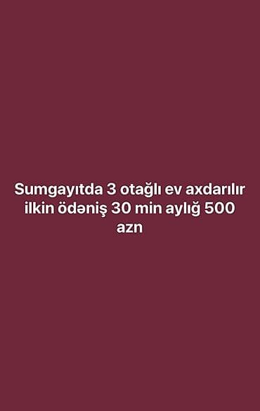 TƏCİLİ ❗️ Sumqayıtda kreditlə 3 otaqlı ev axtarılır. Şərtlər: ilkin lalafo.az -da TƏCİLİ ❗️ Sumqayıtda kreditlə 3 otaqlı ev axtarılır. Şərtlər: ilkin