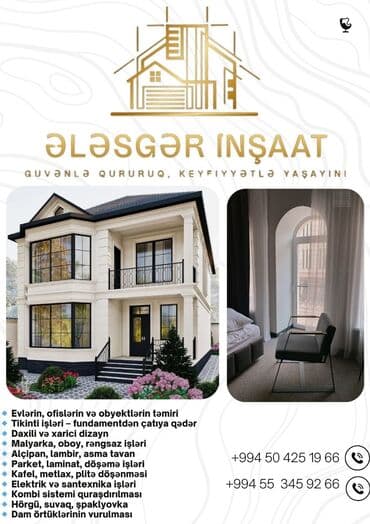 Santexnik işləri: * Peşəkar tikinti xidmətləri: Evlər, kafelər, restoranlar və ofislər — 1