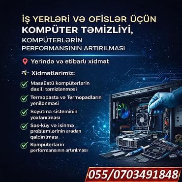 İŞ YERLƏRİ VƏ OFİSLƏR ÜÇÜN KOMPÜTER TƏMİZLİYİ, KOMPÜTERLƏRİN