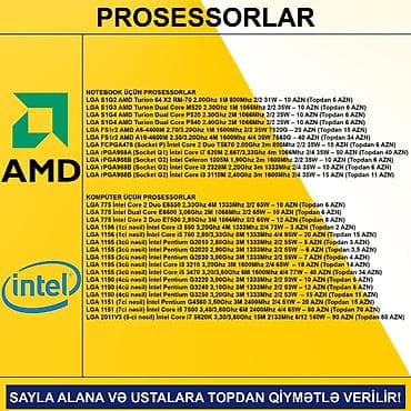 Prosessorlar SAYLA ALANA VƏ USTALARA TOPDAN QİYMƏTLƏ VERİLİR! Notebook