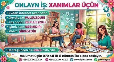 Onlayn iş – xanımlar üçün - Evdən, internet üzərindən görülən iş -