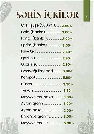 bakal desti: Sərin içkilər menyusu - Cola şüşə (300 ml) — 3.90 - Cola (banka) — — 1