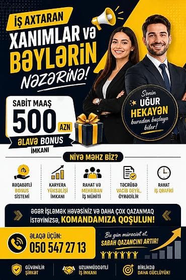 Vakansiya: Sabit maaşlı iş fürsəti Təklif: - Sabit maaş: 500 AZN -