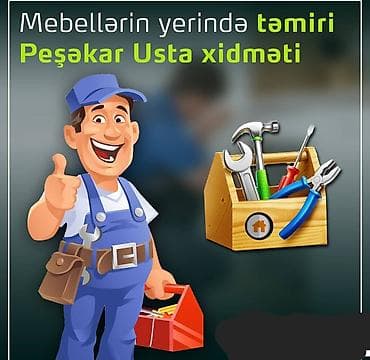 Mebel ustasımebel sokulmesi qurulmasi ve temiri 24/7 sizlerin