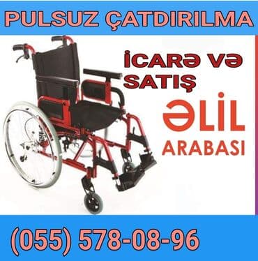 Əlil Arabasının Satışı Və İcarəsi. Elil Arabası Kirayəsi və Satışı