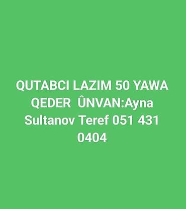Aşpaz tələb olunur, Qutabçı, 30-45 yaş