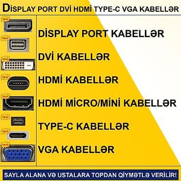 HDMİ DVİ VGA Display Port Type-C USB Kabellər SAYLA ALANA VƏ USTALARA
