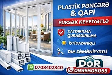 ev temiri qiymetleri: PLASTİK PƏNCƏRƏ, QAPI VƏ CAM BALKON XİDMƏTİ - Yüksək keyfiyyətli PVC — 2