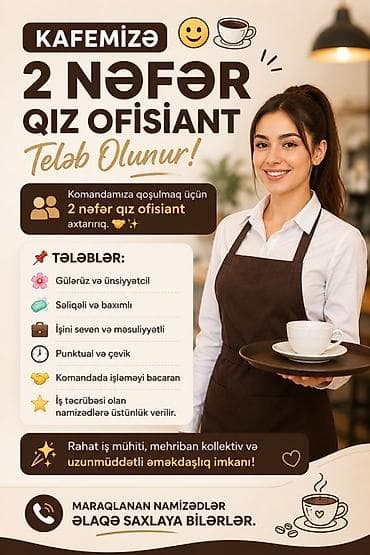 Ofisiant tələb olunur, Kafe, Təcrübəsiz lalafo.az -da Ofisiant tələb olunur, Kafe, Təcrübəsiz