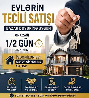 Xidmət: Evlərin təcili satışı – bazar dəyərinə uyğun - İstənilən evi