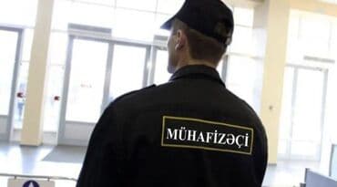 muhafize işi 2023: Mühafizəçi, 55 il, 6 ildən artıq təcrübə — 1