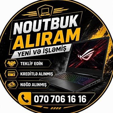 NOUTBUKLARI YÜKSƏK QİYMƏTLƏ ALIŞI TEKLİF EDİN YENİ VƏ İŞLƏMİŞ