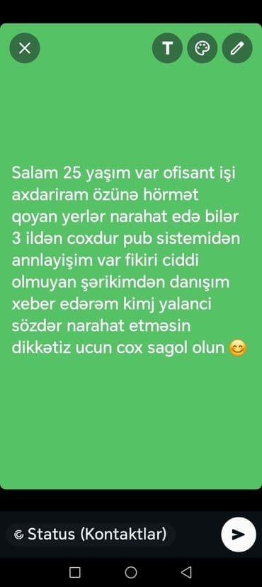 iş verilir: Salam, 25 yaşım var və ofisant işi axtarıram. Özünə hörmət qoyan iş — 1