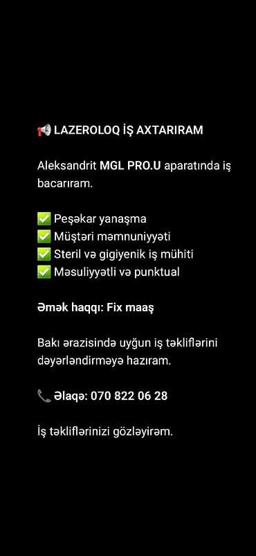 lazeroloq isi axtariram: LAZEROLOQ İŞ AXTARIRAM Aleksandrit MGL PRO.U aparatında is bacariram — 1