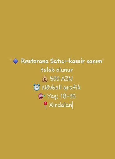 bakı restoran iş elanları: Hostes, qeydiyyatçı tələb olunur — 1