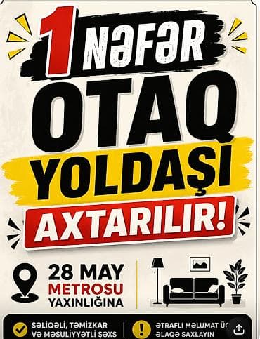 gence emlak ev: 1 nəfər otaq yoldaşı axtarılır 28 may metrosu yaxənlığında ev tutmaq — 1