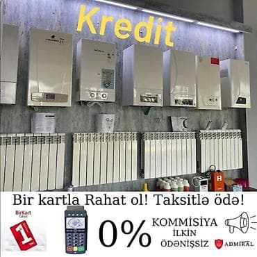 Kombi ve radiatorlar. Nagd ve kreditle Satis. Ilkin ödənişsiz
