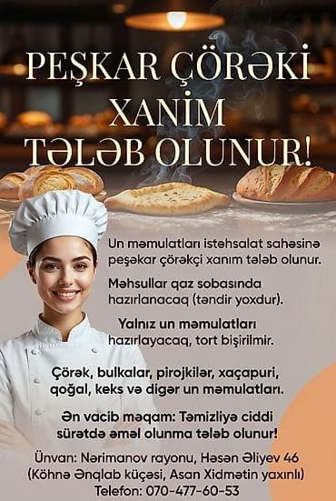 şirniyyat fabrikinde is elanlari: Aşpaz tələb olunur, Çörəkçi — 1