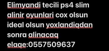 Axtarılır: PlayStation 4 Slim konsolu. Üstündə mümkün qədər çox oyun lalafo.az -da Axtarılır: PlayStation 4 Slim konsolu. Üstündə mümkün qədər çox oyun