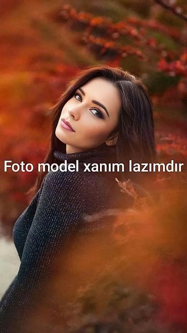 Modellər: Yeni açılan foto studyo'ya model xanım axtarılır — 1