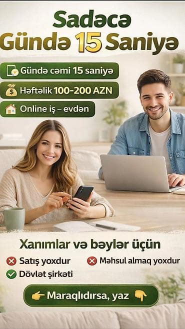 Əməkdaş axtarışı (vakansiyalar): Online iş imkanı – evdən - Günə cəmi 15 saniyə vaxt ayırmaqla işləmə — 1