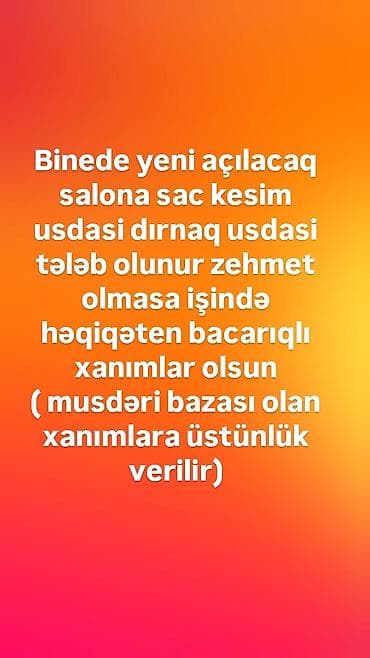 Binedə yeni açılacaq gözəllik salonuna kadr axtarışı: - Saç kəsim