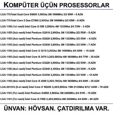intel core i3: Prosessorlar 📍Ünvan: Bakı şəh, Suraxanı ray, Hövsan qəs. YOXLAMAĞA — 4