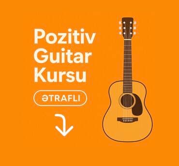 🎸 Pozitiv Guitar Kursu Gitara çalmağı öyrənmək istəyirsən? • Fərdi