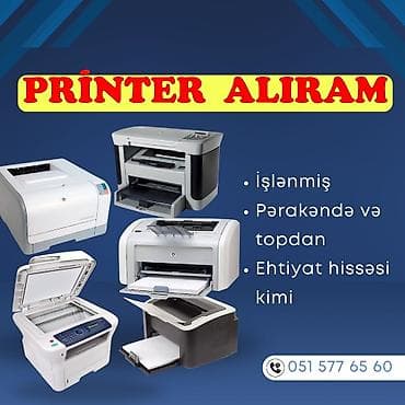 Xidmət: Printer alışı Təsvir: - Hər növ işlənmiş printerlərin qəbulu