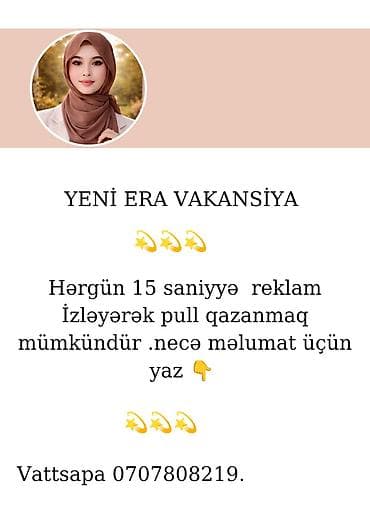 mexanik vakansiya: Yeni Era vakansiya – qısa reklam izləmə ilə gəlir əldə etmə imkanı — 1