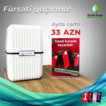 Daxili kreditlə: İlkin ödəniş 33 AZN, 11ay - ayda 33 AZN Su