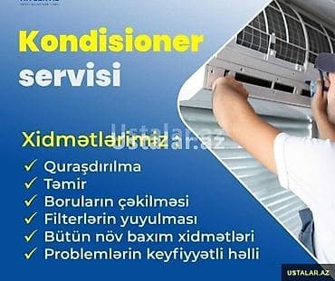 Kondisioner 1.Quraşdırılması 2.Sökülməsi 3.Təmiri 4.Yuyulması 5.Qaz