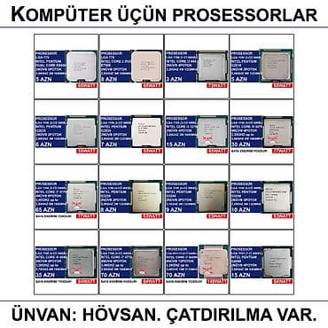 komputer korpusu: Prosessorlar 📍Ünvan: Bakı şəh, Suraxanı ray, Hövsan qəs. YOXLAMAĞA — 6