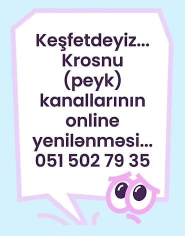 saxta baba satisi: Xidmət: Krosnu (peyk) kanallarının onlayn yenilənməsi Təsvir: - — 1