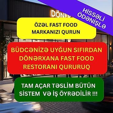 Fast Food Biznesinizi Peşəkarla Qurun – 13 İllik Təcrübə ilə Sıfırdan — 1