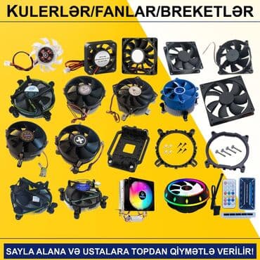 Kulerlər/Fanlar/Breketlər SAYLA ALANA VƏ USTALARA TOPDAN QİYMƏTLƏ lalafo.az -da Kulerlər/Fanlar/Breketlər SAYLA ALANA VƏ USTALARA TOPDAN QİYMƏTLƏ