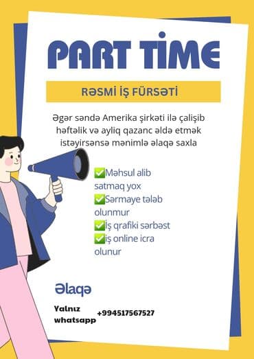 Part-time rəsmi iş fürsəti Amerika şirkəti ilə online əməkdaşlıq