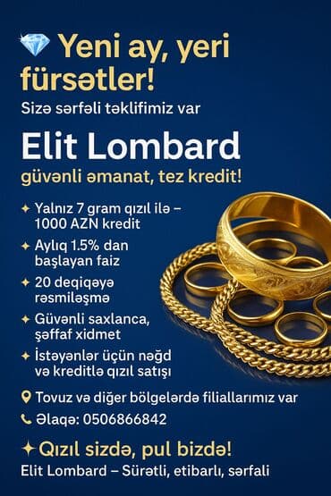 Ювелирные изделия: Elit Lombard – qızıl girovu ilə tez və sərfəli kredit Xidmətlər: - — 1