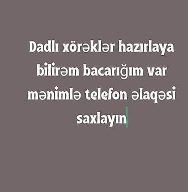 Xidmət: Ev yeməklərinin bişirilməsi Təsvir: - Müxtəlif dadlı lalafo.az -da Xidmət: Ev yeməklərinin bişirilməsi Təsvir: - Müxtəlif dadlı